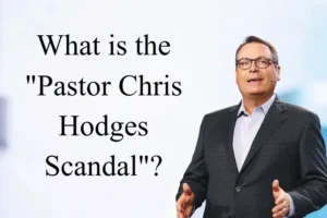  what is Pastor Chris Hodges Scandal