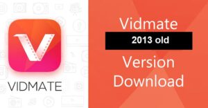 Vidmate Old Version 2013