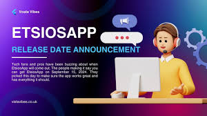 Etsiosapp Release Date