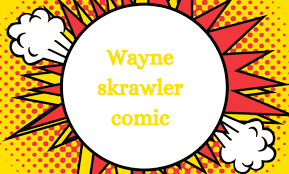 Wayne Skrawler