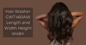 Hair GWT460AW Size Length and Width